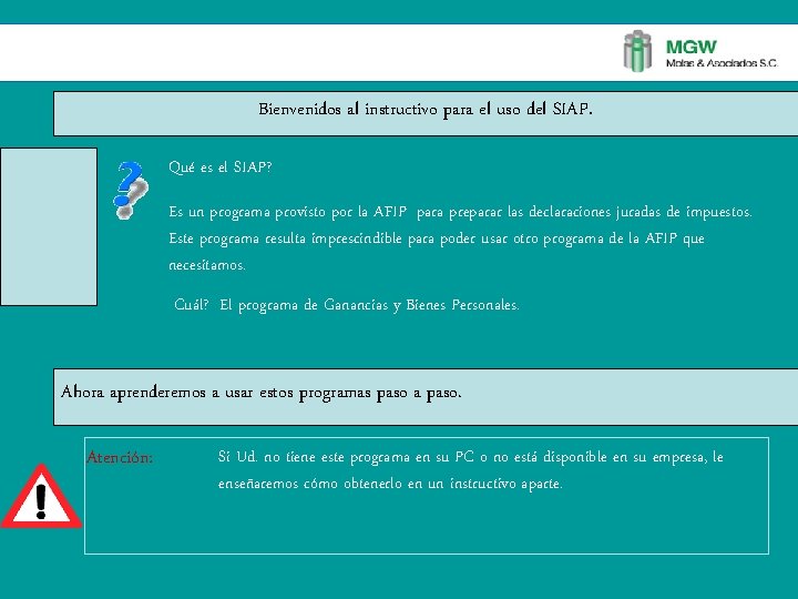 Bienvenidos al instructivo para el uso del SIAP. Qué es el SIAP? Es un