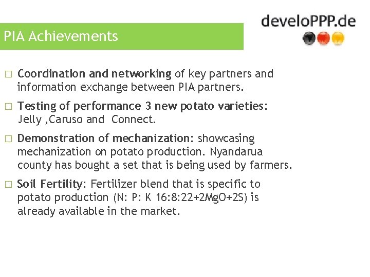 PIA Achievements � Coordination and networking of key partners and information exchange between PIA