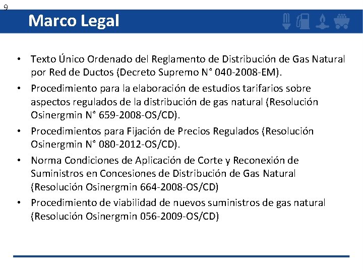 9 Marco Legal • Texto Único Ordenado del Reglamento de Distribución de Gas Natural