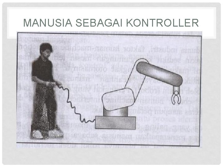 MANUSIA SEBAGAI KONTROLLER 