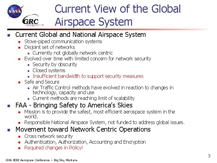 Current View of the Global Airspace System n Current Global and National Airspace System