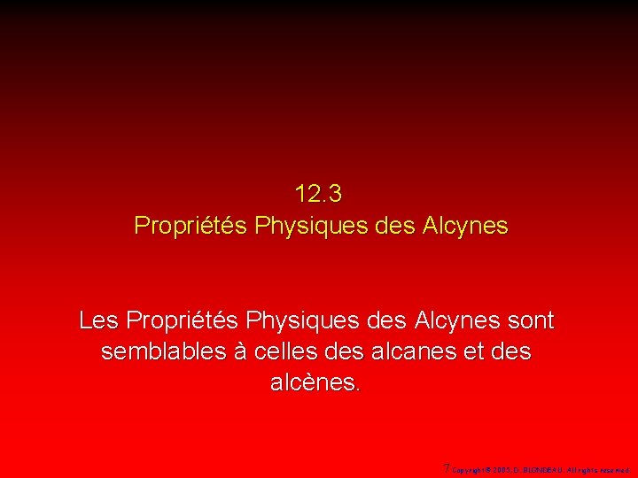 12. 3 Propriétés Physiques des Alcynes Les Propriétés Physiques des Alcynes sont Les semblables