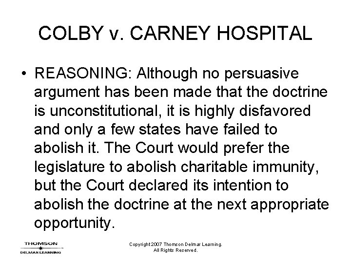 COLBY v. CARNEY HOSPITAL • REASONING: Although no persuasive argument has been made that