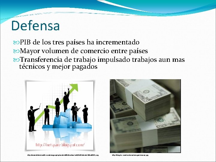 Defensa PIB de los tres países ha incrementado Mayor volumen de comercio entre países