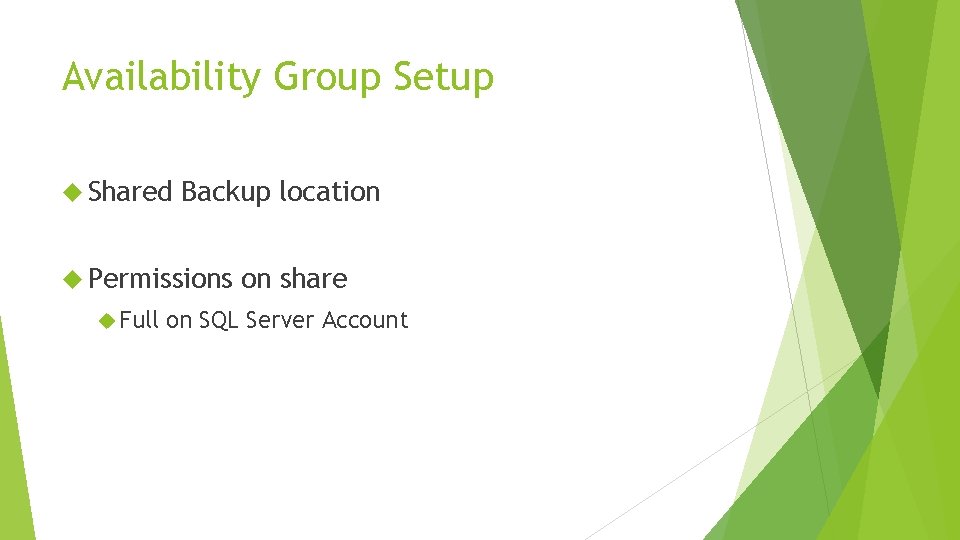 Availability Group Setup Shared Backup location Permissions Full on share on SQL Server Account