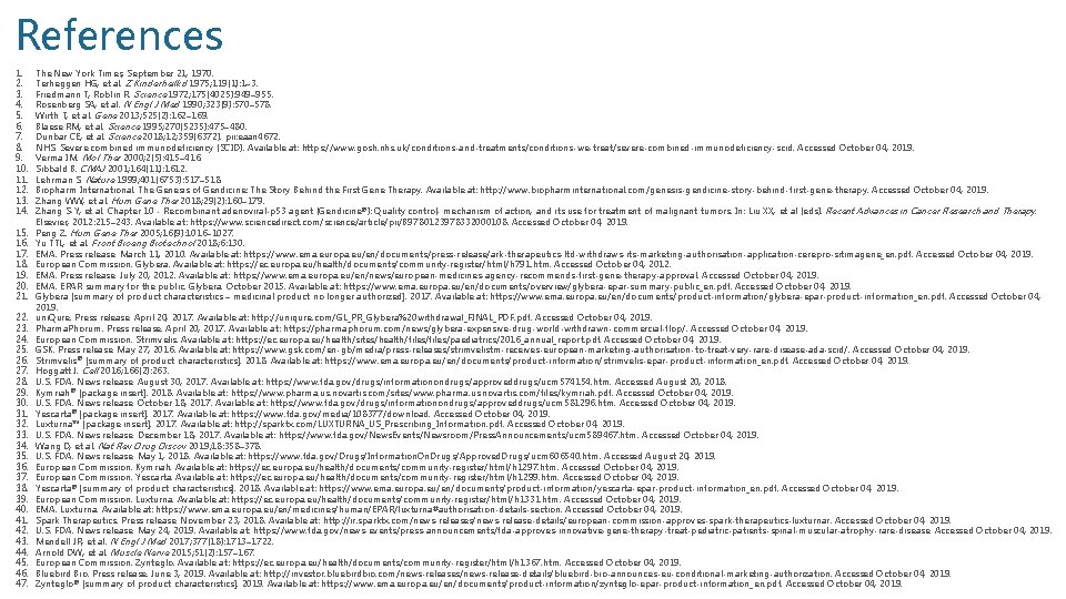 References 1. 2. 3. 4. 5. 6. 7. 8. 9. 10. 11. 12. 13.