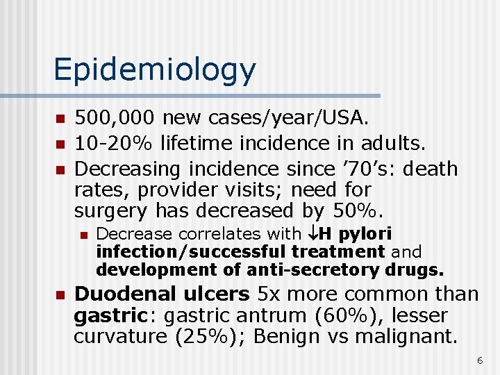 Epidemiology n n n 500, 000 new cases/year/USA. 10 -20% lifetime incidence in adults.