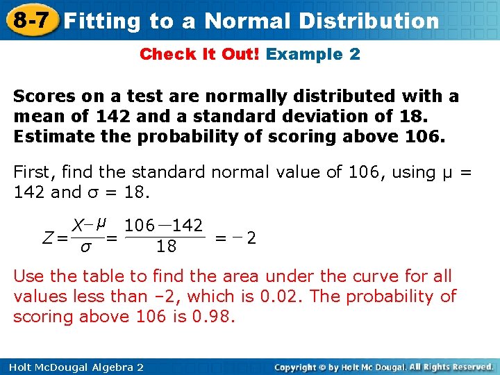 8 -7 Fitting to a Normal Distribution Check It Out! Example 2 Scores on