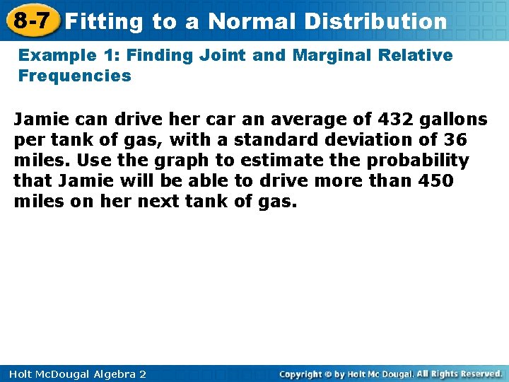 8 -7 Fitting to a Normal Distribution Example 1: Finding Joint and Marginal Relative
