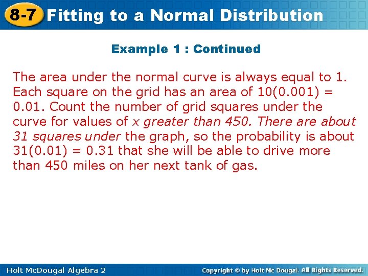 8 -7 Fitting to a Normal Distribution Example 1 : Continued The area under
