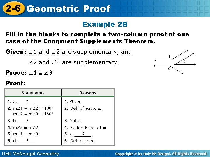 2 -6 Geometric Proof Example 2 B Fill in the blanks to complete a