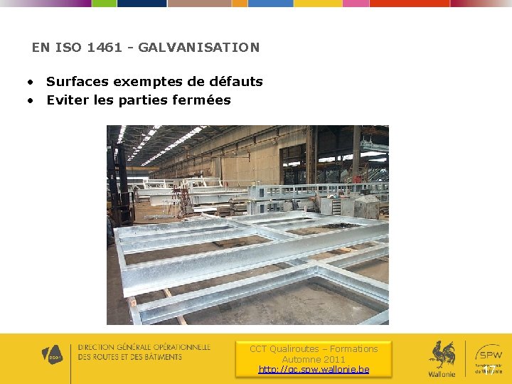 EN ISO 1461 - GALVANISATION • Surfaces exemptes de défauts • Eviter les parties