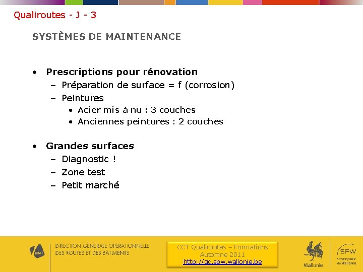 Qualiroutes - J - 3 SYSTÈMES DE MAINTENANCE • Prescriptions pour rénovation – Préparation
