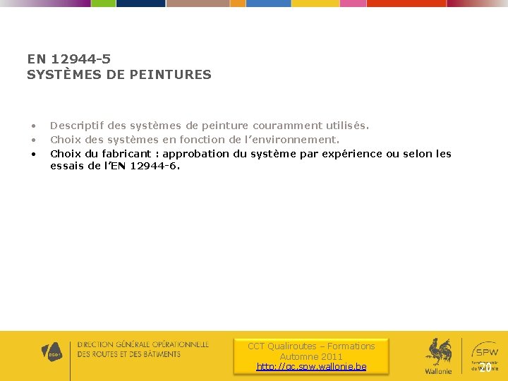 EN 12944 -5 SYSTÈMES DE PEINTURES • • • Descriptif des systèmes de peinture