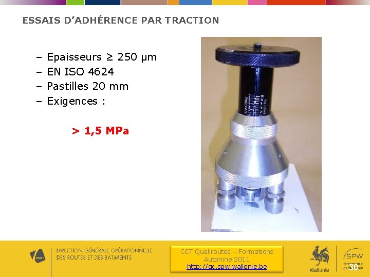 ESSAIS D’ADHÉRENCE PAR TRACTION – – Epaisseurs ≥ 250 µm EN ISO 4624 Pastilles