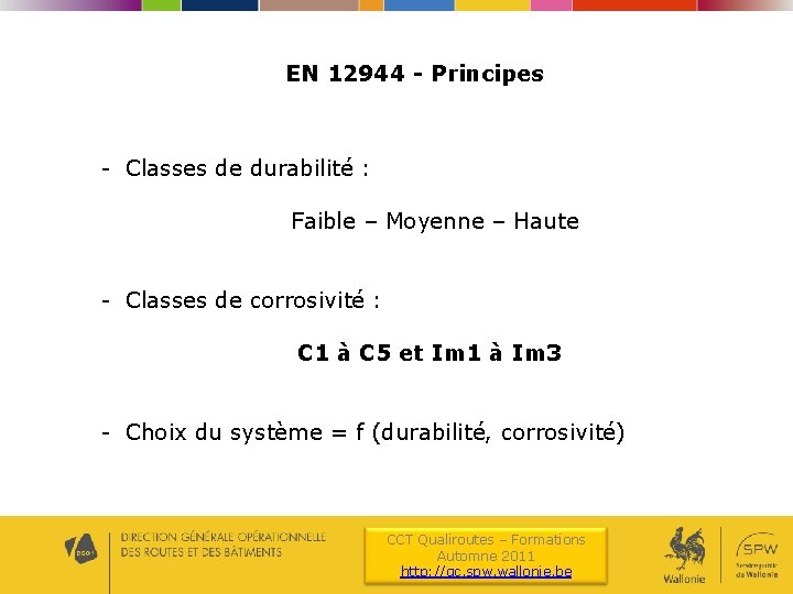 EN 12944 - Principes - Classes de durabilité : Faible – Moyenne – Haute