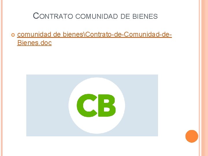 CONTRATO COMUNIDAD DE BIENES comunidad de bienesContrato-de-Comunidad-de. Bienes. doc 