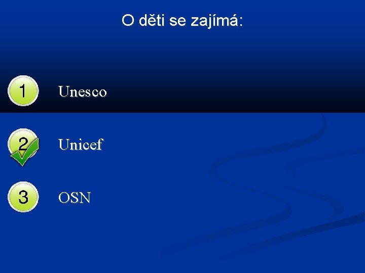 O děti se zajímá: Unesco Unicef OSN 