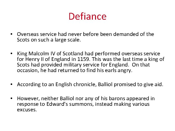 Defiance • Overseas service had never before been demanded of the Scots on such