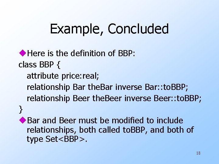 Example, Concluded u. Here is the definition of BBP: class BBP { attribute price: Example, Concluded u. Here is the definition of BBP: class BBP { attribute price: