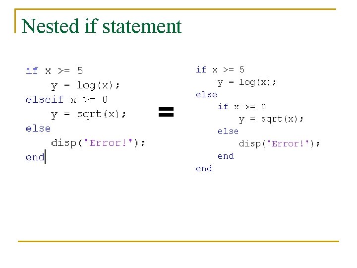 Nested if statement = 