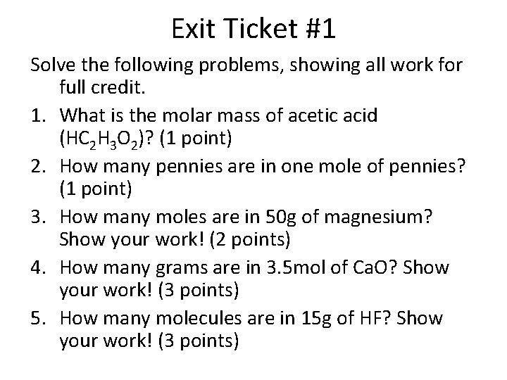 Exit Ticket #1 Solve the following problems, showing all work for full credit. 1.