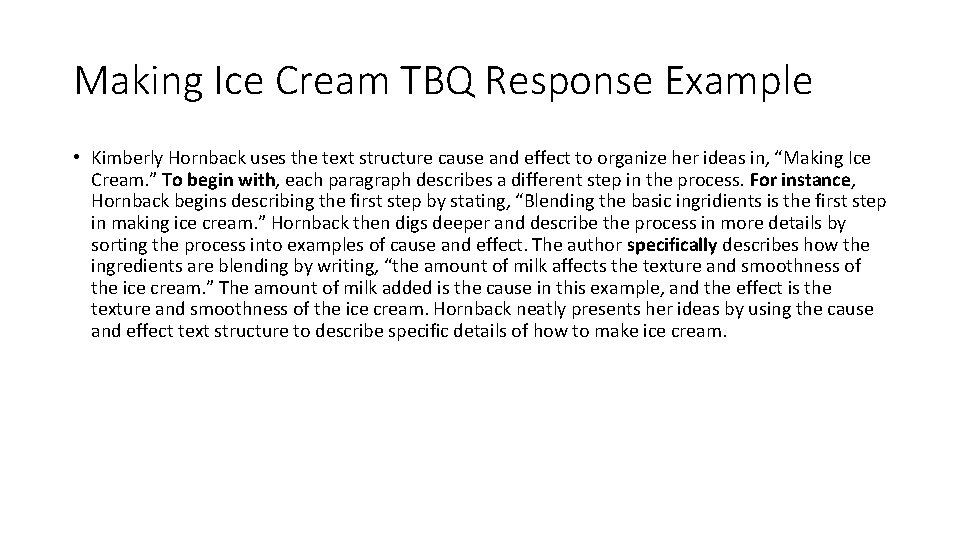 Making Ice Cream TBQ Response Example • Kimberly Hornback uses the text structure cause