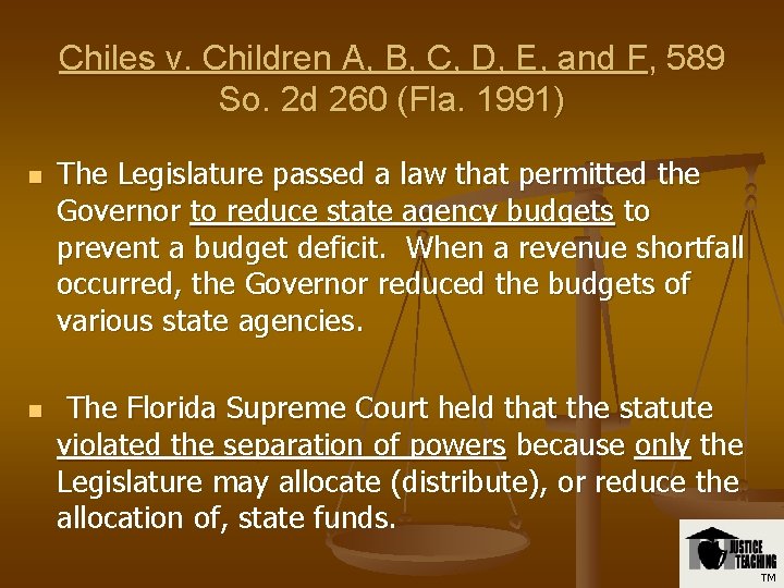 Chiles v. Children A, B, C, D, E, and F, 589 So. 2 d