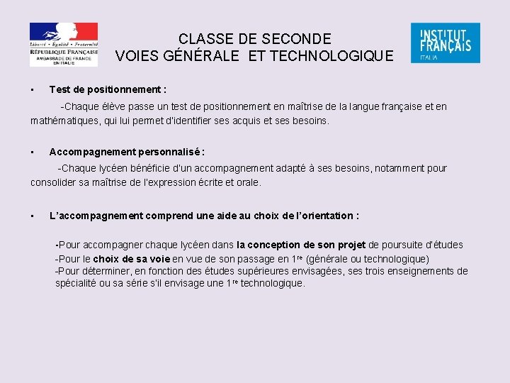 CLASSE DE SECONDE VOIES GÉNÉRALE ET TECHNOLOGIQUE • Test de positionnement : -Chaque élève