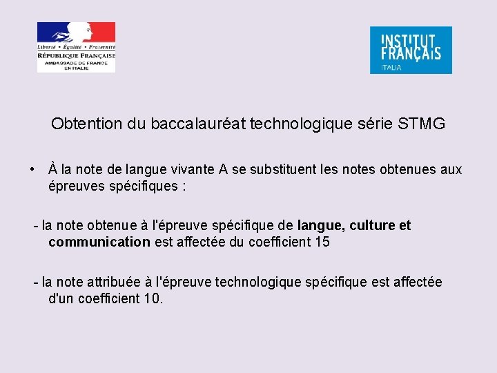 Obtention du baccalauréat technologique série STMG • À la note de langue vivante A