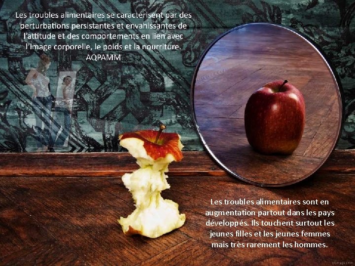 Les troubles alimentaires sont en augmentation partout dans les pays développés. Ils touchent surtout Les troubles alimentaires sont en augmentation partout dans les pays développés. Ils touchent surtout