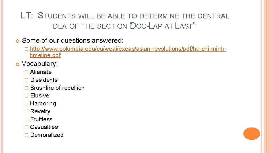 LT: STUDENTS WILL BE ABLE TO DETERMINE THE CENTRAL IDEA OF THE SECTION “DOC-LAP