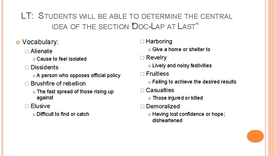 LT: STUDENTS WILL BE ABLE TO DETERMINE THE CENTRAL IDEA OF THE SECTION “DOC-LAP