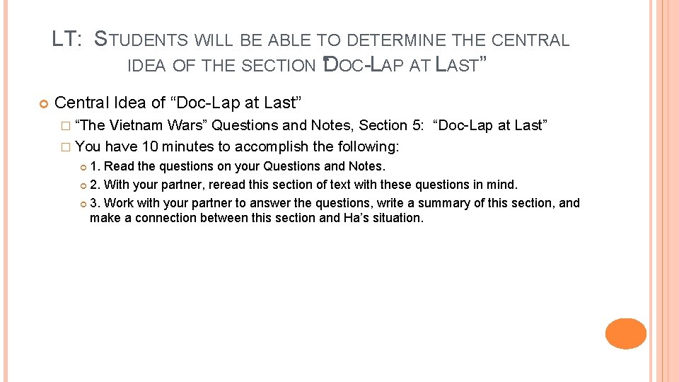 LT: STUDENTS WILL BE ABLE TO DETERMINE THE CENTRAL IDEA OF THE SECTION “DOC-LAP