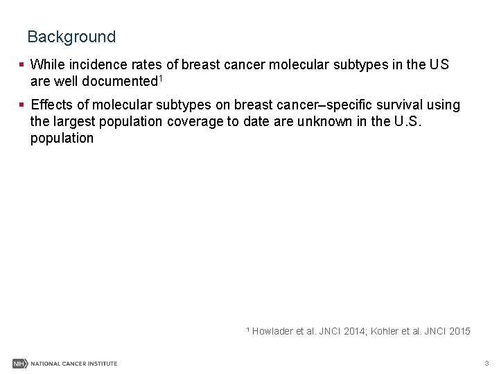 Differences in Breast Cancer Survival by Molecular Subtypes