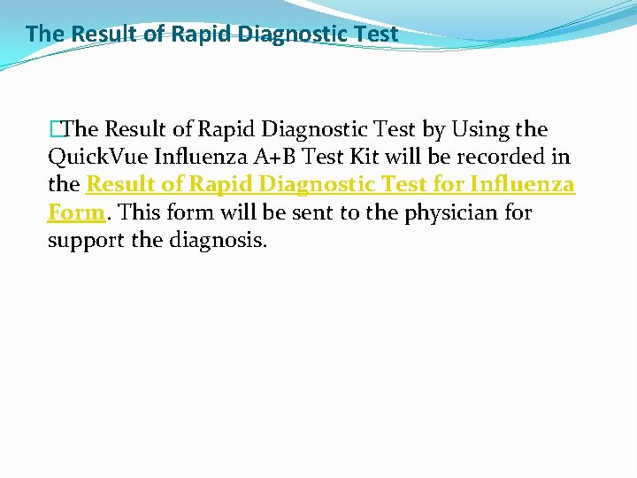  The Result of Rapid Diagnostic Test �The Result of Rapid Diagnostic Test by