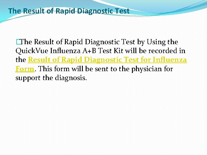  The Result of Rapid Diagnostic Test �The Result of Rapid Diagnostic Test by