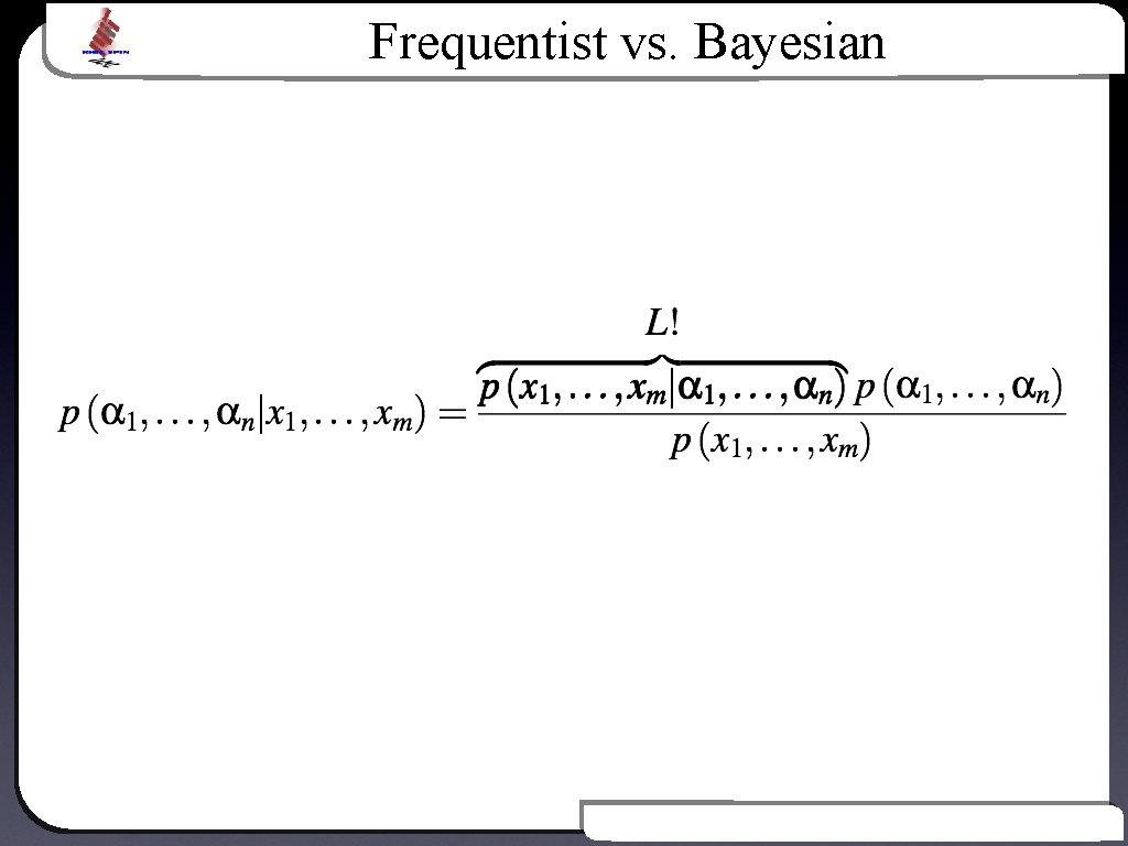 Frequentist vs. Bayesian Text Introduction to Bayesian Inference 