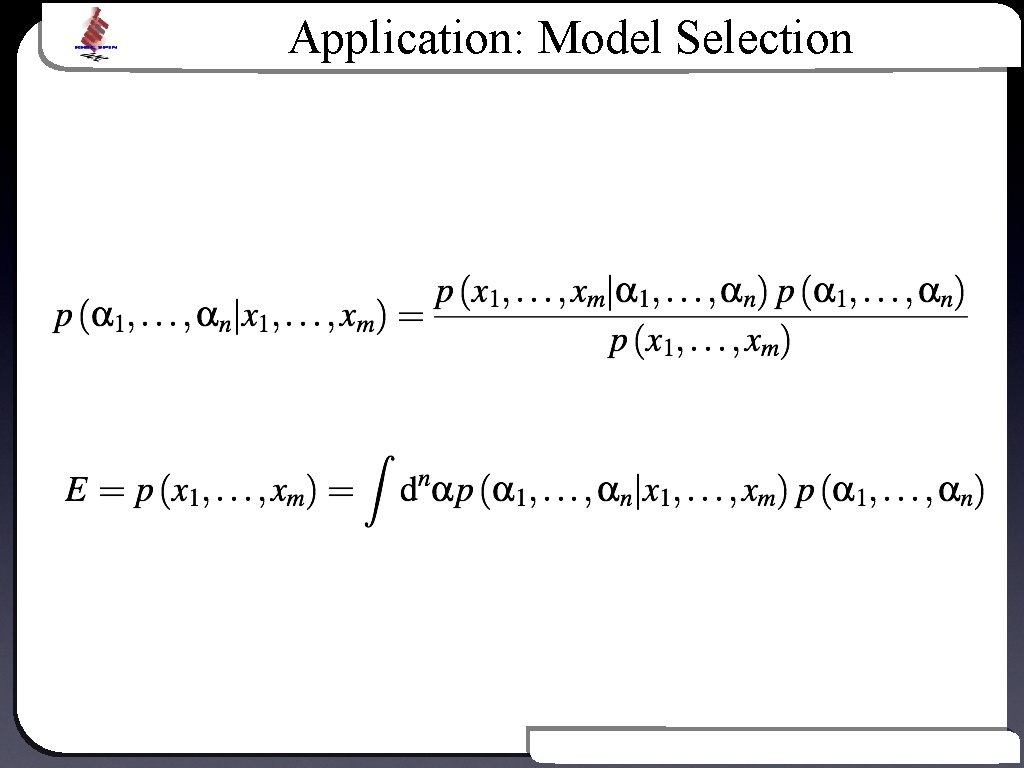 Application: Model Selection Text Introduction to Bayesian Inference 