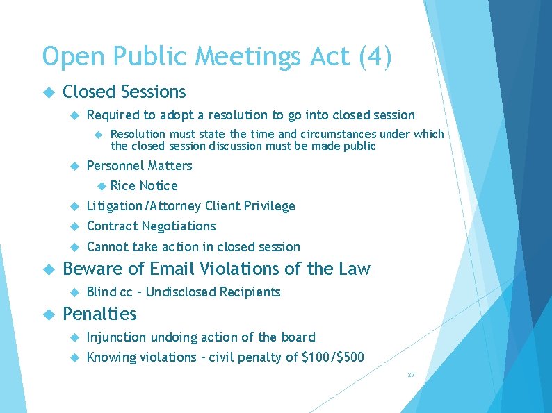 Open Public Meetings Act (4) Closed Sessions Required to adopt a resolution to go
