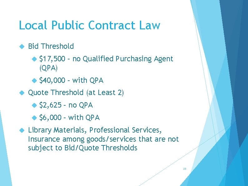 Local Public Contract Law Bid Threshold $17, 500 – no Qualified Purchasing Agent (QPA)