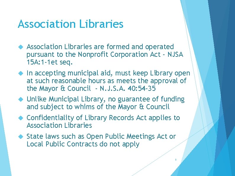 Association Libraries are formed and operated pursuant to the Nonprofit Corporation Act - NJSA