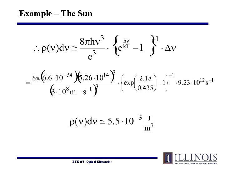 Example – The Sun ECE 455: Optical Electronics 