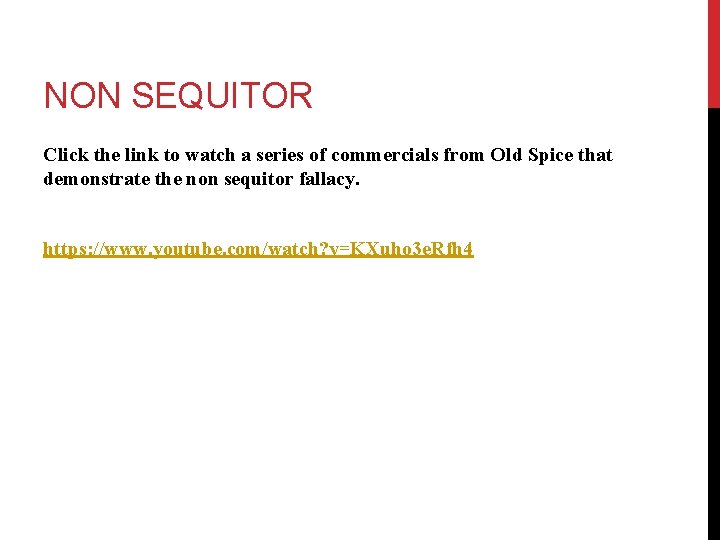 NON SEQUITOR Click the link to watch a series of commercials from Old Spice