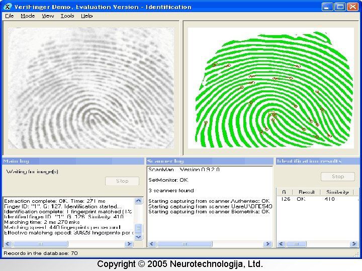 February 22, 2005 14 Copyright © 2005 Neurotechnologija, Ltd. 