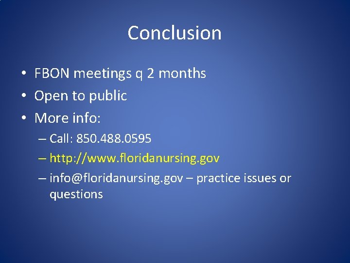 Conclusion • FBON meetings q 2 months • Open to public • More info: