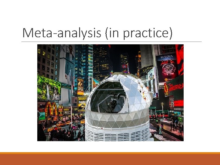 Meta-analysis (in practice) 