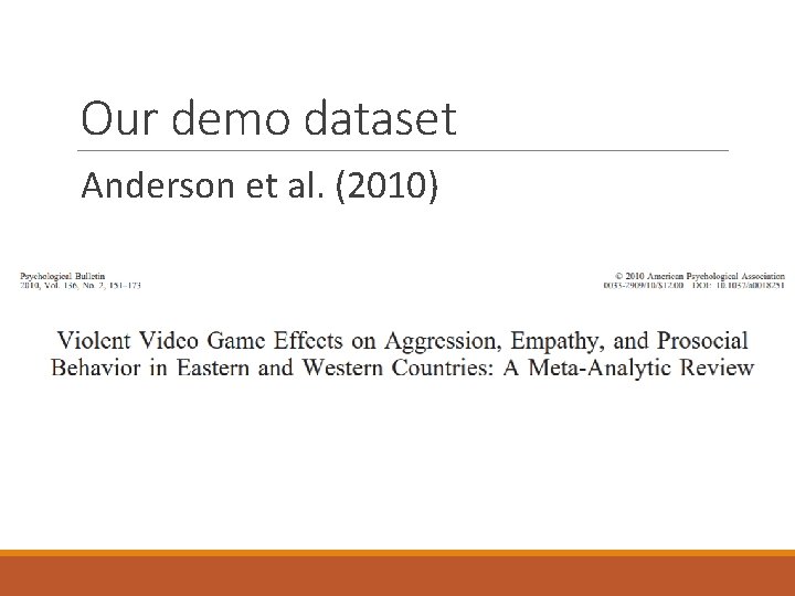 Our demo dataset Anderson et al. (2010) 