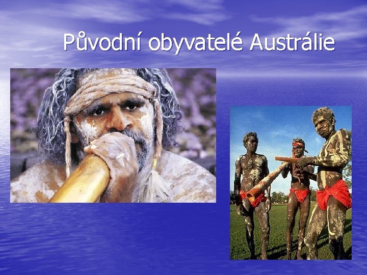 Původní obyvatelé Austrálie 