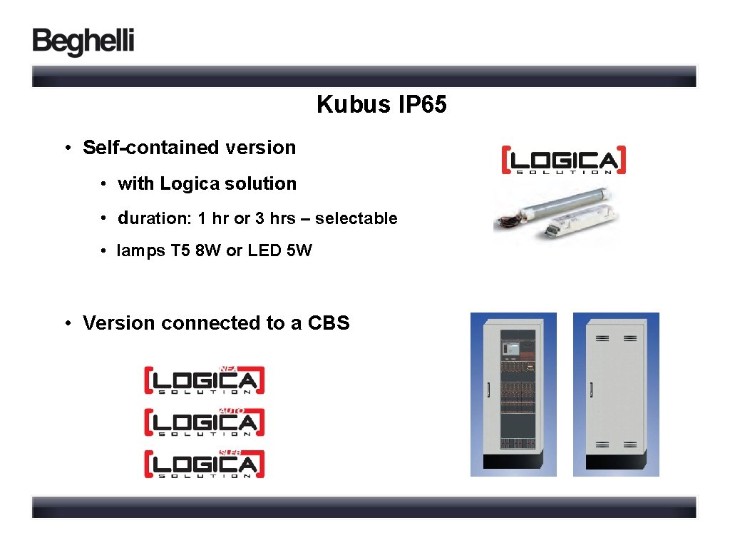 Kubus IP 65 • Self-contained version • with Logica solution • duration: 1 hr